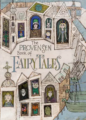 El libro de los cuentos de hadas de Provensen - The Provensen Book of Fairy Tales