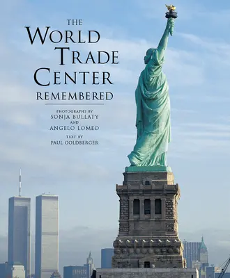 El World Trade Center recordado - The World Trade Center Remembered
