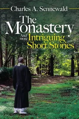 El monasterio: Y más cuentos intrigantes - The Monastery: And More Intriguing Short Stories