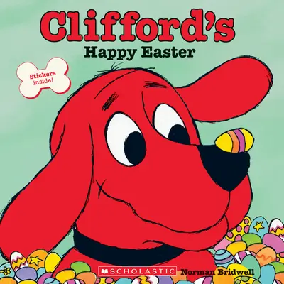 La feliz Pascua de Clifford (Libro de cuentos clásico) - Clifford's Happy Easter (Classic Storybook)