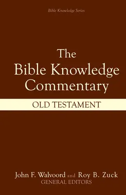 Comentario sobre el conocimiento de la Biblia: Antiguo Testamento - Bible Knowledge Commentary: Old Testament