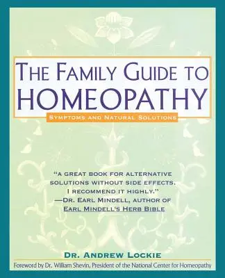 Guía familiar de homeopatía: síntomas y soluciones naturales - Family Guide to Homeopathy: Symptoms and Natural Solutions