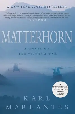 Matterhorn: Una novela de la guerra de Vietnam - Matterhorn: A Novel of the Vietnam War