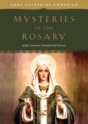 Misterios del Rosario: Misterios gozosos, luminosos, dolorosos y gloriosos - Mysteries of the Rosary: Joyful, Luminous, Sorrowful and Glorious Mysteries