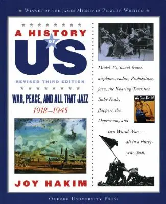 A History of Us: War, Peace, and All That Jazz: 1918-1945 a History of Us Libro Nueve - A History of Us: War, Peace, and All That Jazz: 1918-1945 a History of Us Book Nine