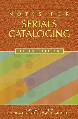 Notas para la catalogación de publicaciones seriadas - Notes for Serials Cataloging