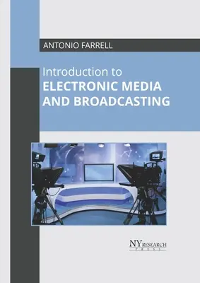 Introducción a los medios electrónicos y la radiodifusión - Introduction to Electronic Media and Broadcasting