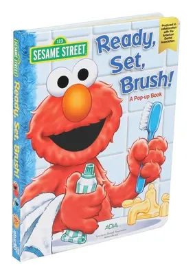 Barrio Sésamo ¡Preparados, listos, a cepillar! un libro desplegable - Sesame Street Ready, Set, Brush! a Pop-Up Book