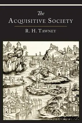 La sociedad adquisitiva - The Acquisitive Society