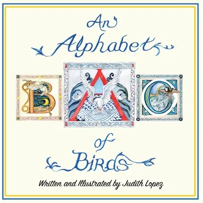 Alfabeto de las aves - An Alphabet of Birds