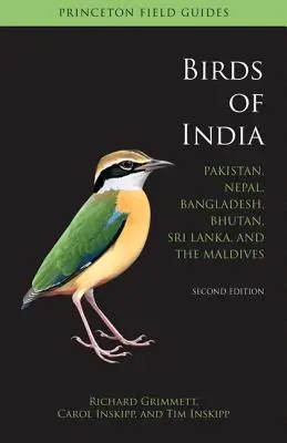 Aves de la India: Pakistán, Nepal, Bangladesh, Bután, Sri Lanka y Maldivas - Segunda edición - Birds of India: Pakistan, Nepal, Bangladesh, Bhutan, Sri Lanka, and the Maldives - Second Edition