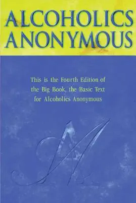 Alcohólicos Anónimos - Alcoholics Anonymous