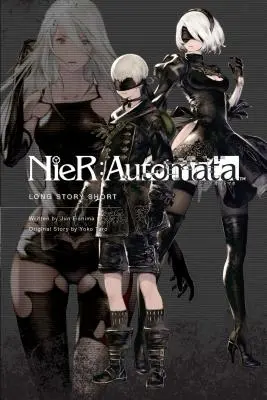 Nier: Automata: Larga historia corta - Nier: Automata: Long Story Short