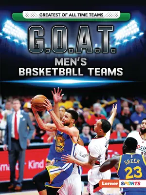 Equipos de baloncesto masculino G.O.A.T. - G.O.A.T. Men's Basketball Teams