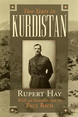 Dos años en el Kurdistán: Experiencias de un oficial político, 1918-1920 - Two Years in Kurdistan: Experiences of a Political Officer, 1918-1920