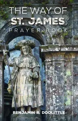 Libro de oraciones del Camino de Santiago - The Way of St. James Prayer Book