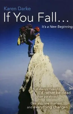 Si caes...: es un nuevo comienzo - If You Fall...: It's a New Beginning