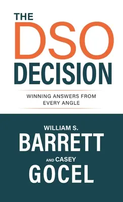 La decisión DSO: Respuestas ganadoras desde todos los ángulos - The DSO Decision: Winning Answers From Every Angle