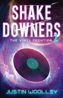 Shakedowners 2: La frontera del vinilo - Shakedowners 2: The Vinyl Frontier