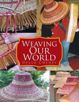 Tejiendo nuestro mundo - Weaving Our World