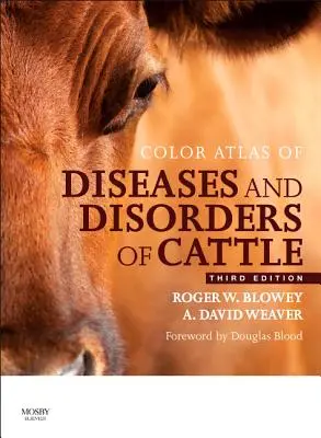 Atlas en color de enfermedades y trastornos del ganado vacuno - Color Atlas of Diseases and Disorders of Cattle