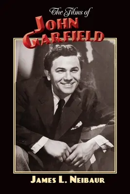 Las películas de John Garfield - The Films of John Garfield