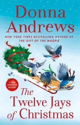 Los Doce Rayos de Navidad: Un misterio de Meg Langslow - The Twelve Jays of Christmas: A Meg Langslow Mystery