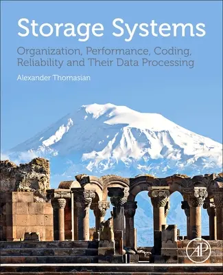 Sistemas de almacenamiento: Organización, rendimiento, codificación, fiabilidad y su tratamiento informático - Storage Systems: Organization, Performance, Coding, Reliability, and Their Data Processing