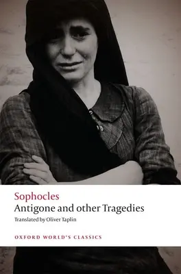 Antígona y otras tragedias: Antígona, Deianeira, Electra - Antigone and Other Tragedies: Antigone, Deianeira, Electra