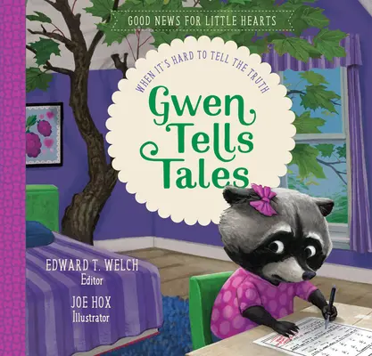 Gwen Tells Tales: Cuando es difícil decir la verdad - Gwen Tells Tales: When It's Hard to Tell the Truth