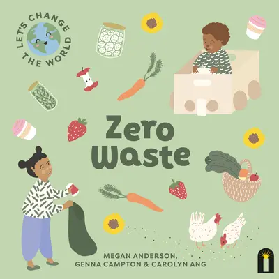 Cambiemos el mundo: Residuos cero - Let's Change the World: Zero Waste