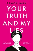 Tu verdad y mis mentiras - Your Truth and My Lies