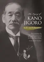 El legado de Kano Jigoro - Judo y educación - Legacy of Kano Jigoro - Judo and Education