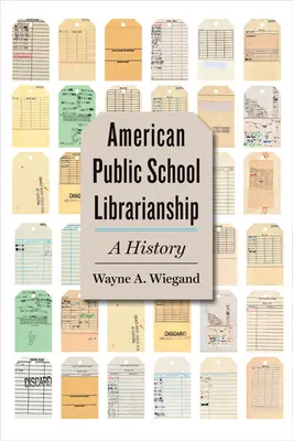 American Public School Librarianship: A History