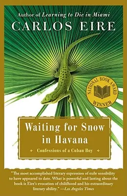 Esperando la nieve en La Habana: Confesiones de un niño cubano - Waiting for Snow in Havana: Confessions of a Cuban Boy