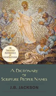 Diccionario de nombres propios de las Escrituras - A Dictionary of Scripture Proper Names