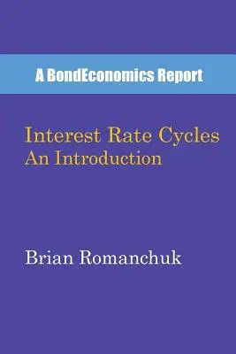 Ciclos de tipos de interés: Una introducción - Interest Rate Cycles: An Introduction