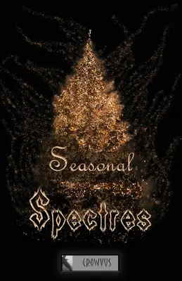 Espectros estacionales - Seasonal Spectres