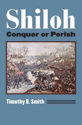 Shiloh: Conquistar o Perecer - Shiloh: Conquer or Perish