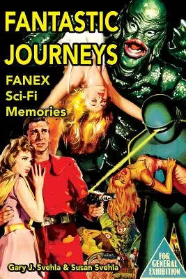 Viajes fantásticos: Recuerdos de ciencia ficción - Fantastic Journeys: Sci-Fi Memories