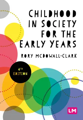 La infancia en la sociedad de los primeros años - Childhood in Society for the Early Years