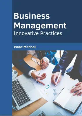 Gestión empresarial: Prácticas innovadoras - Business Management: Innovative Practices