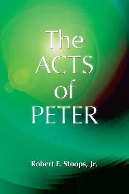 Los Hechos de Pedro - The Acts of Peter