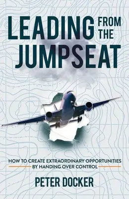 Dirigir desde el asiento del conductor - Leading from the Jumpseat