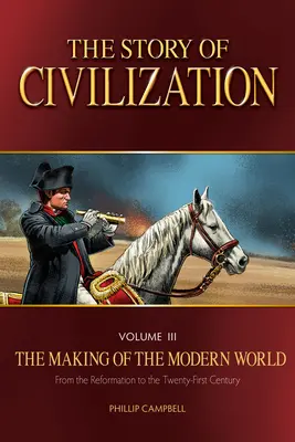 La historia de la civilización: La formación del mundo moderno Libro de texto - The Story of Civilization: The Making of the Modern World Text Book