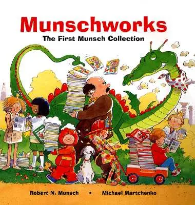 Munschworks: La Primera Colección Munsch - Munschworks: The First Munsch Collection