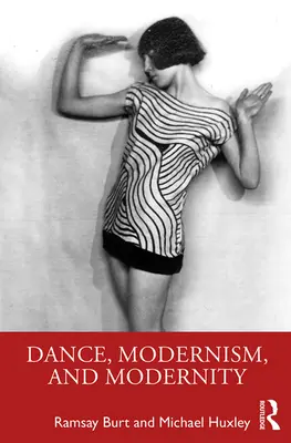 Danza, modernismo y modernidad - Dance, Modernism, and Modernity