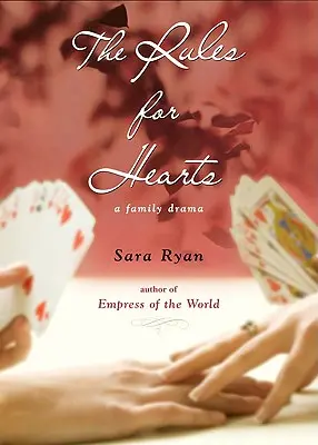 Las reglas del corazón: Un drama familiar - The Rules for Hearts: A Family Drama