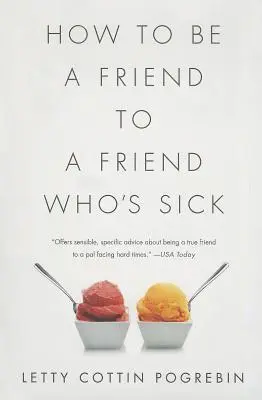 Cómo ser amigo de un amigo enfermo - How to Be a Friend to a Friend Who's Sick