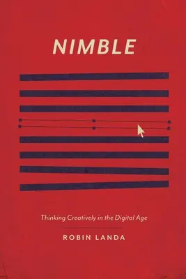 Nimble: Pensar creativamente en la era digital - Nimble: Thinking Creatively in the Digital Age